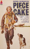Book cover of Piece of Cake by ROBINSON, Derek